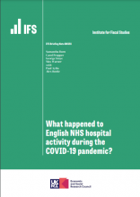 What happened to English NHS hospital activity during the Covid-19 pandemic?: (IFS Briefing Note BN328)